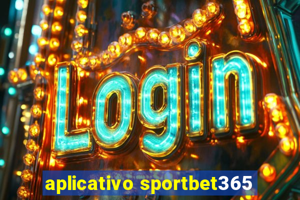 aplicativo sportbet365